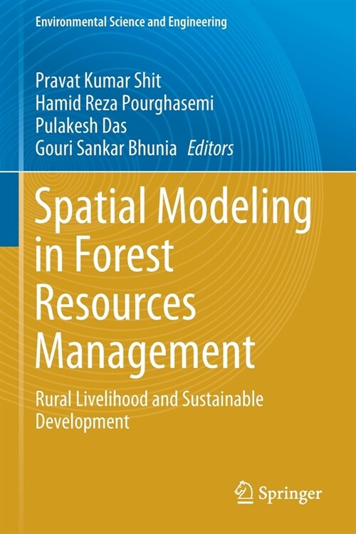 Spatial Modeling in Forest Resources Management: Rural Livelihood and Sustainable Development (Paperback)