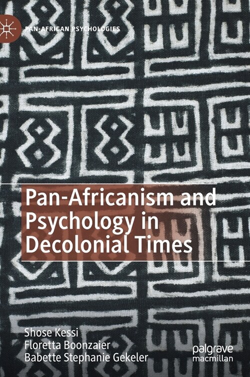 Pan-Africanism and Psychology in Decolonial Times (Hardcover)