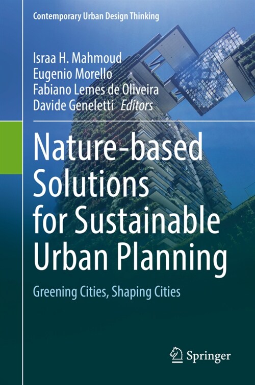 Nature-Based Solutions for Sustainable Urban Planning: Greening Cities, Shaping Cities (Hardcover, 2022)