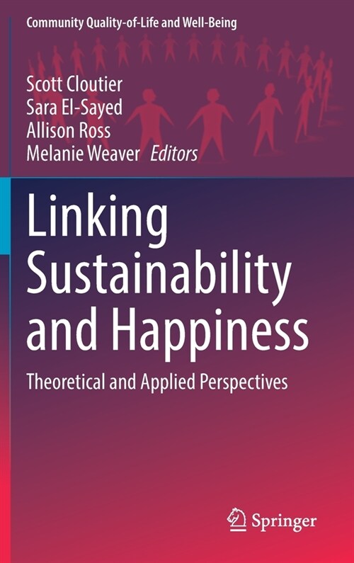 Linking Sustainability and Happiness: Theoretical and Applied Perspectives (Hardcover)