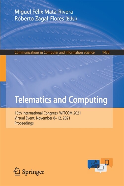 Telematics and Computing: 10th International Congress, WITCOM 2021, Virtual Event, November 8-12, 2021, Proceedings (Paperback)