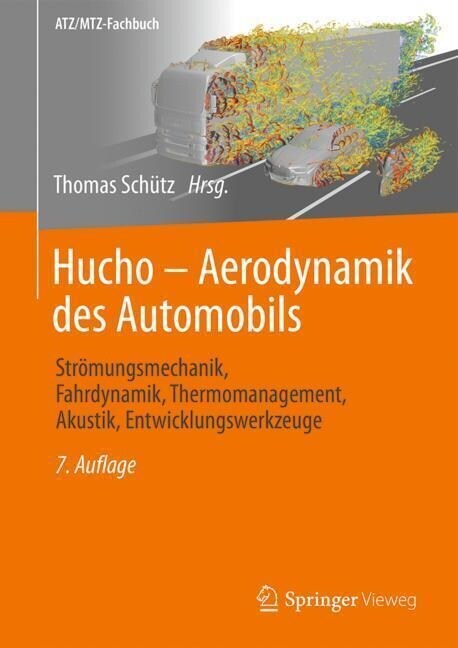 Hucho - Aerodynamik Des Automobils: Str?ungsmechanik, Fahrdynamik, Thermomanagement, Akustik, Entwicklungswerkzeuge (Hardcover, 7, 7. Aufl. 2023)