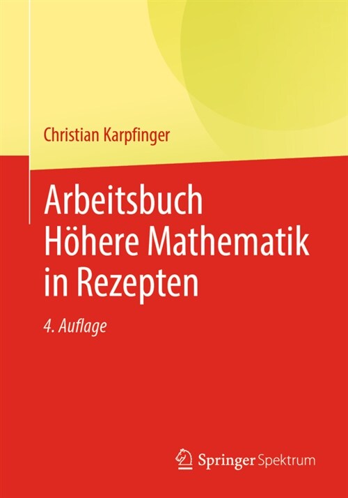 Arbeitsbuch H?ere Mathematik in Rezepten (Paperback, 4, 4. Aufl. 2022)