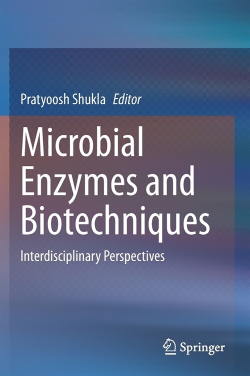 Microbial Enzymes and Biotechniques: Interdisciplinary Perspectives (Paperback)