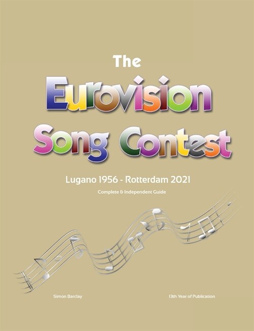 The Complete & Independent Guide to the Eurovision Song Contest 2021 (Paperback)