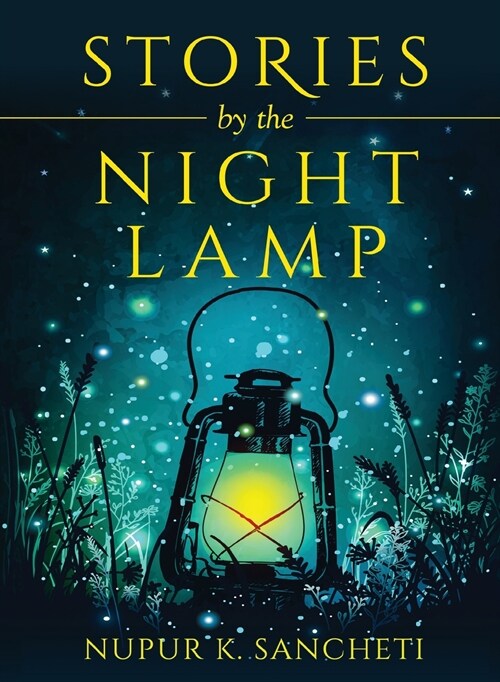 STORIES by the NIGHT LAMP (Paperback)