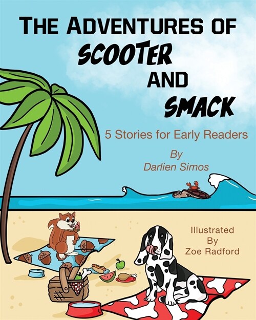 The Adventures of Scooter and Smack: 5 Stories for Early Readers (Paperback, 2)