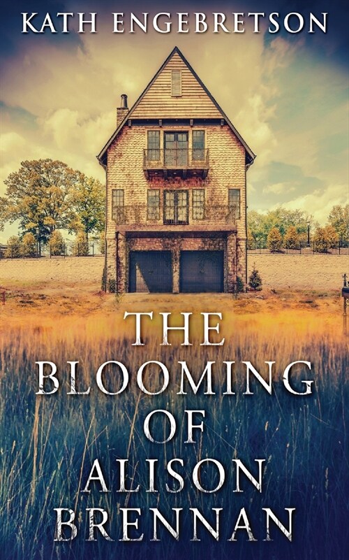 The Blooming Of Alison Brennan (Paperback)