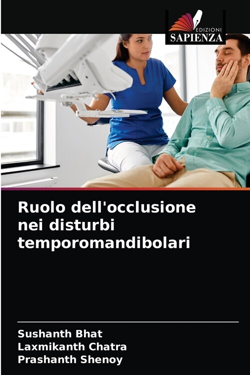 Ruolo dellocclusione nei disturbi temporomandibolari (Paperback)