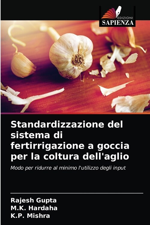 Standardizzazione del sistema di fertirrigazione a goccia per la coltura dellaglio (Paperback)