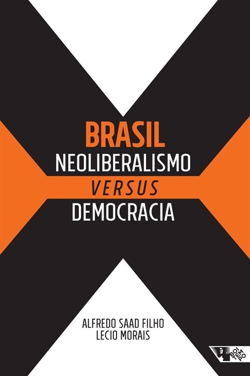 Brasil: neoliberalismo versus democracia (Paperback)