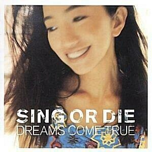 [중고] Dreams Come True - Sing Or Die