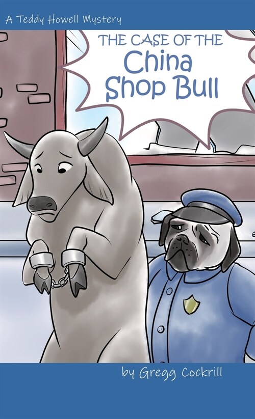 The Case of the China Shop Bull (Hardcover)