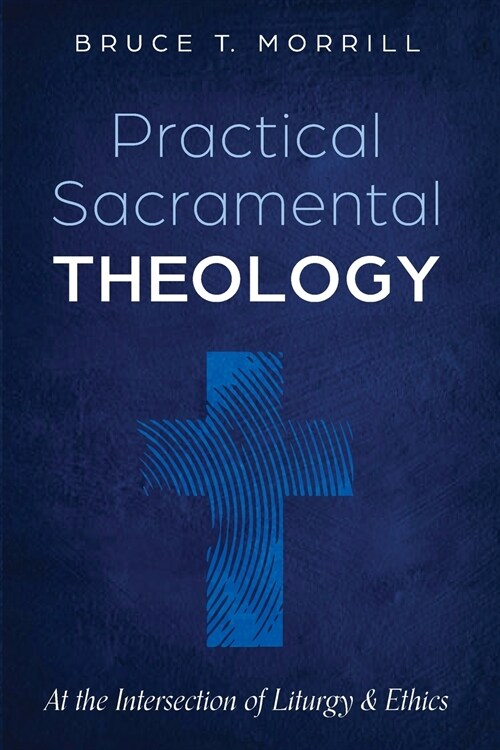 Practical Sacramental Theology (Paperback)