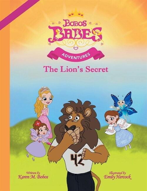 The Lions Secret: (Moms Choice Gold Award Winner) (Paperback)