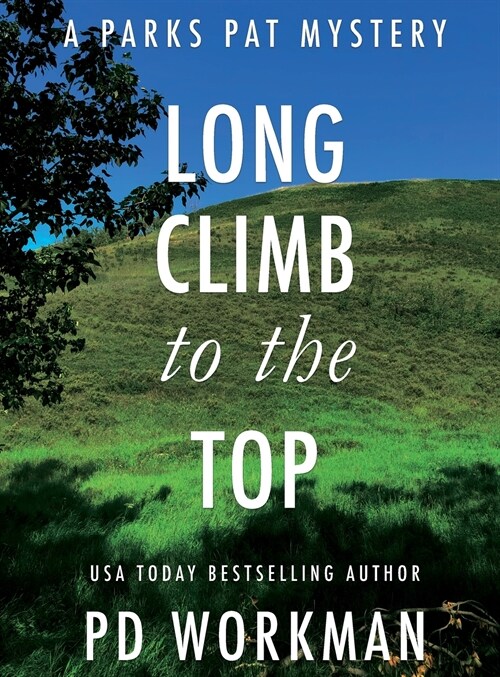 Long Climb to the Top: A quick-read police procedural set in picturesque Canada (Hardcover)