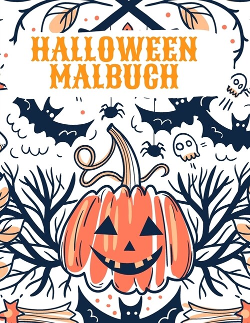 Halloween Malbuch: Happy Halloween Malbuch f? Kinder (Paperback)