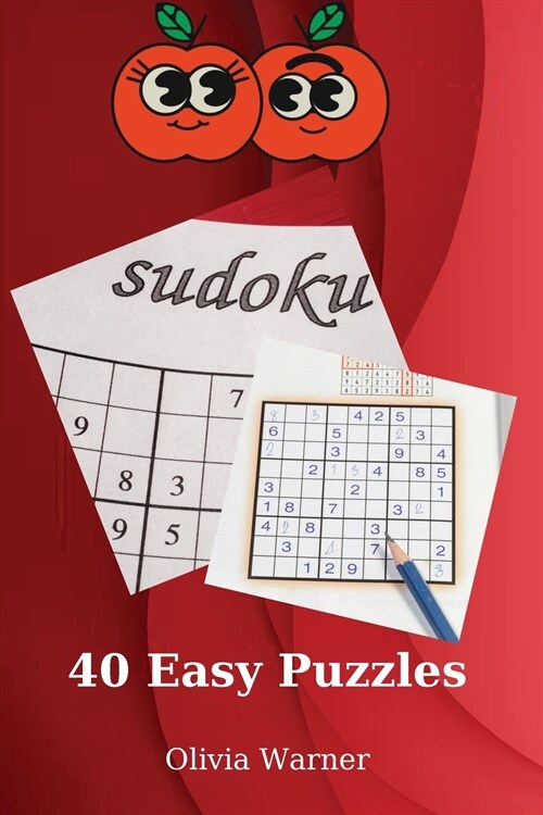 Sudoku. 40 Easy Puzzles: Amazing Sudoku with Solutions 40 Easy Puzzles 54 Pages (Paperback)