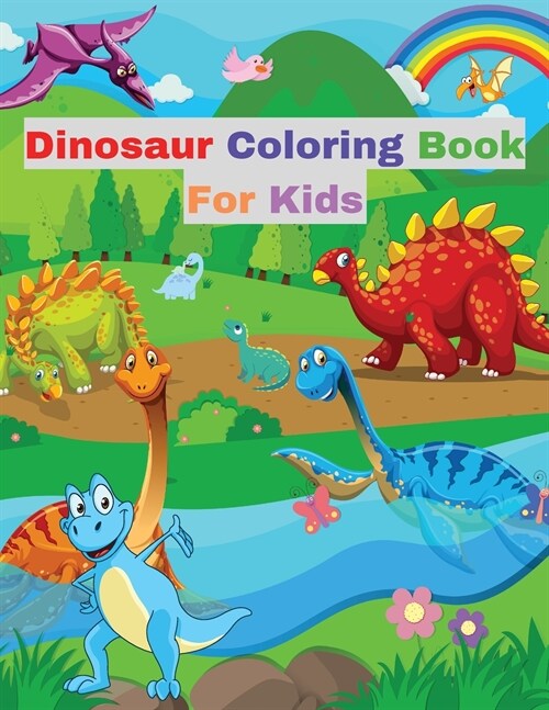 Dinosaur Coloring Book for Kids: With Various Facts about Dinosaurs │ Great Gift for Girls and Boys (Paperback)
