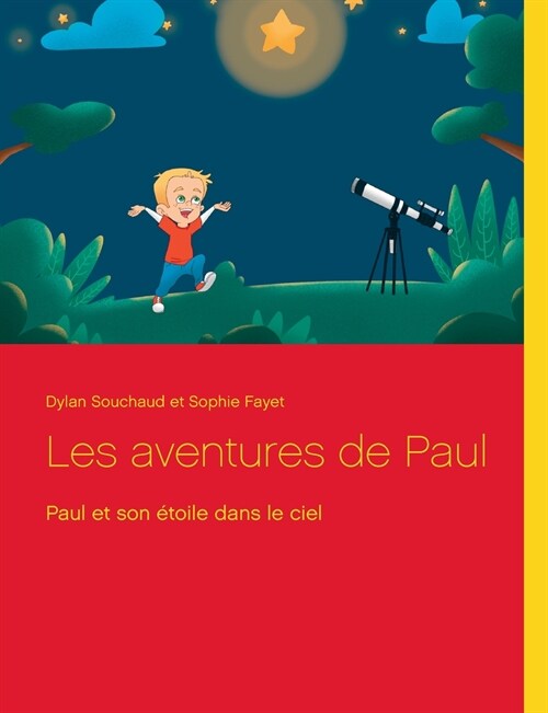 Les aventures de Paul: Paul et son ?oile dans le ciel (Paperback)