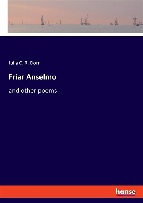 Friar Anselmo: and other poems (Paperback)