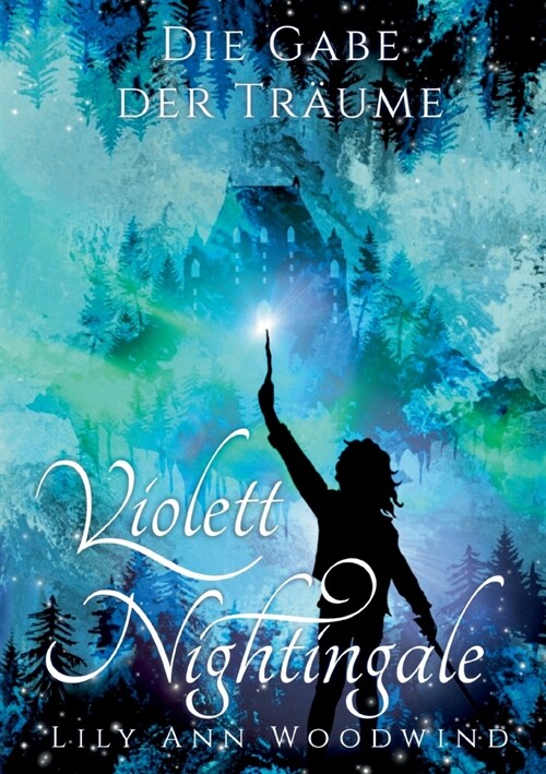 Violett Nightingale: Die Gabe der Tr?me (Paperback)
