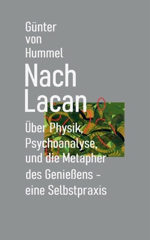 Nach Lacan: ?er Physik, Psychoanalyse und die Metapher des Genie?ns (Paperback)