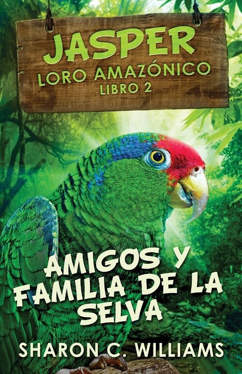 Amigos y Familia de la Selva (Paperback)