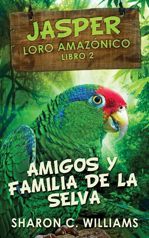 Amigos y Familia de la Selva (Paperback)