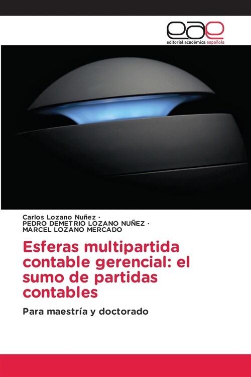 Esferas multipartida contable gerencial: el sumo de partidas contables (Paperback)