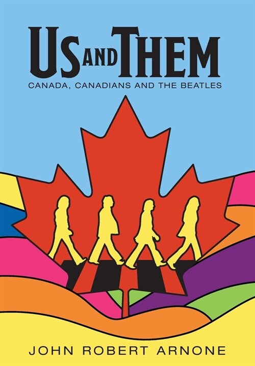 Us and Them: Canada, Canadians and The Beatles (Hardcover)