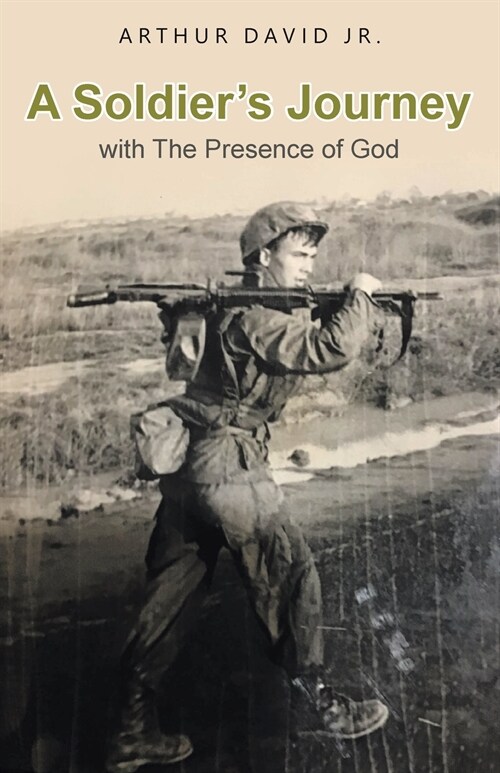 A Soldiers Journey with The Presence of God (Paperback)