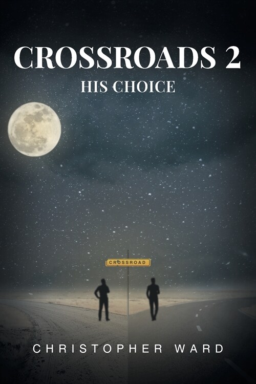 Crossroads 2: His Choice (Paperback)