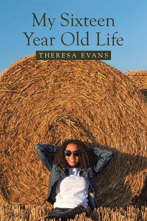 My Sixteen Year Old Life (Paperback)