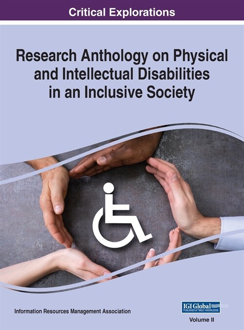 Research Anthology on Physical and Intellectual Disabilities in an Inclusive Society, VOL 2 (Hardcover)