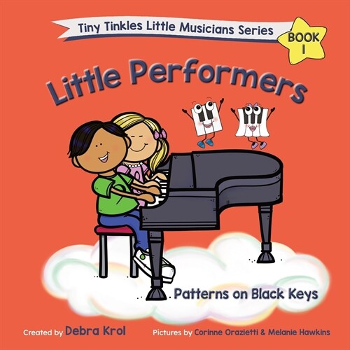 Little Performers Book 1 Patterns on Black Keys (Paperback)