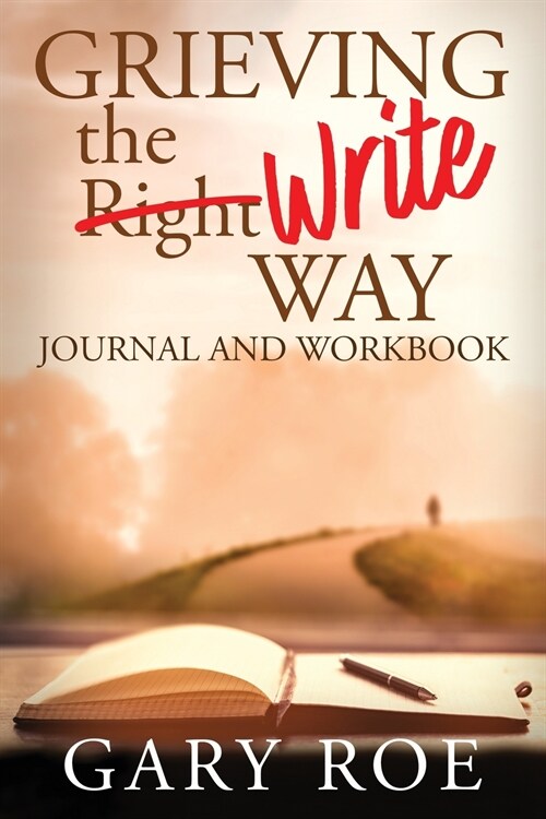 Grieving the Write Way Journal and Workbook (Paperback)