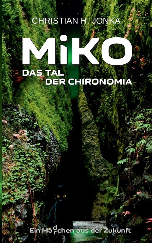 Miko: Das Tal der Chironomia (Paperback)