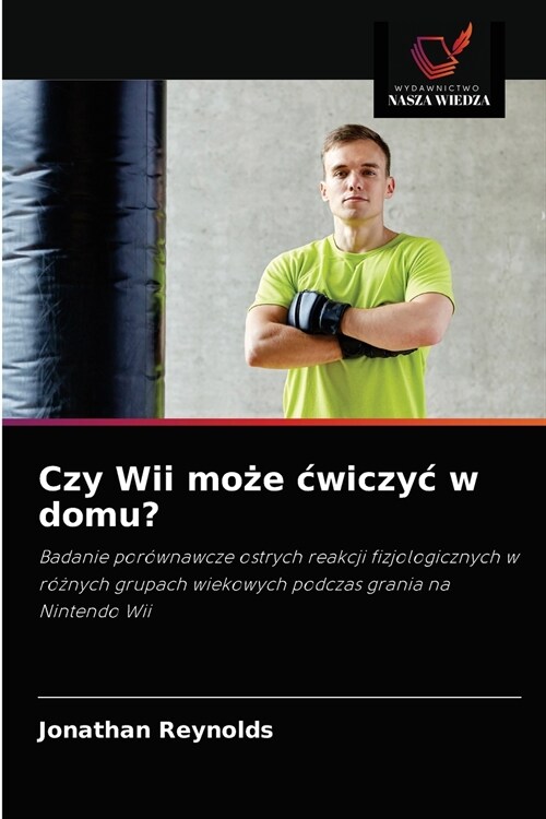 Czy Wii może cwiczyc w domu? (Paperback)