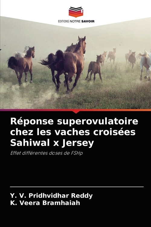 R?onse superovulatoire chez les vaches crois?s Sahiwal x Jersey (Paperback)