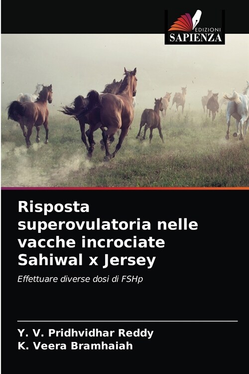 Risposta superovulatoria nelle vacche incrociate Sahiwal x Jersey (Paperback)