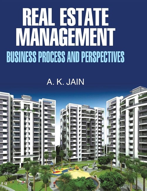 Real Estate Management (Business Process and Perspectives) (Hardcover)