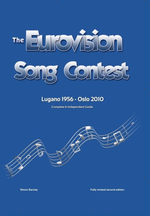 The Complete & Independent Guide to the Eurovision Song Contest 2010 (Hardcover)