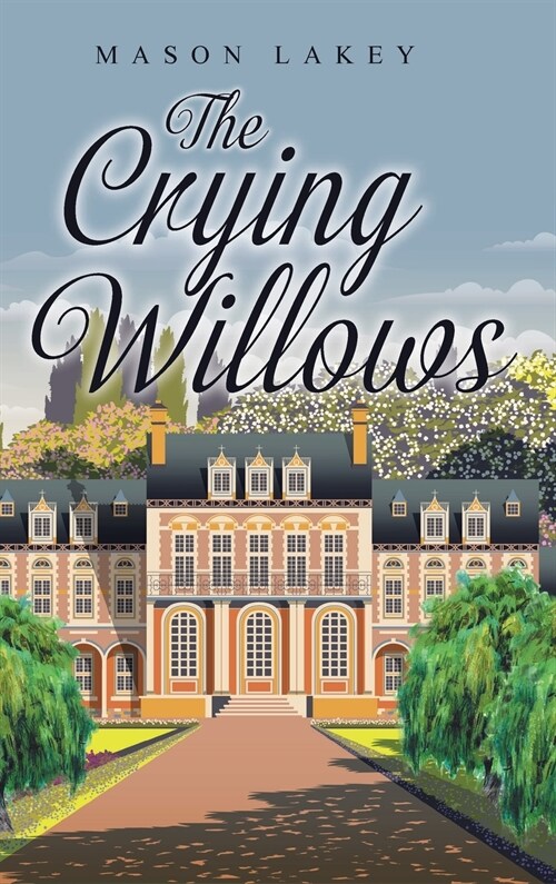 The Crying Willows (Hardcover)