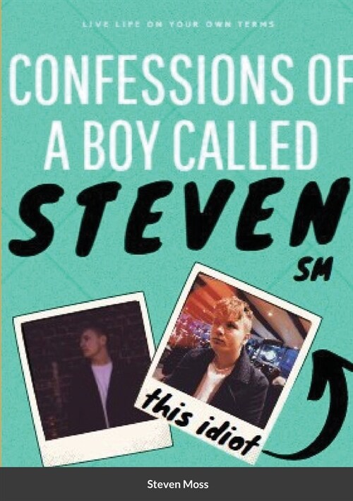 Confessions of a Boy Called Steven (Paperback)