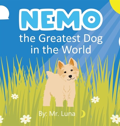 Nemo the Greatest Dog in the World (Hardcover)