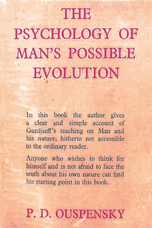The Psychology of Mans Possible Evolution (Paperback)