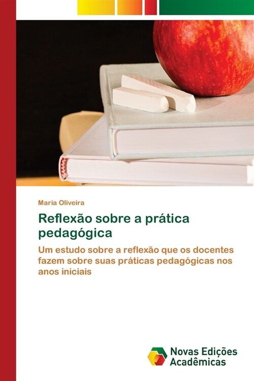 Reflex? sobre a pr?ica pedag?ica (Paperback)