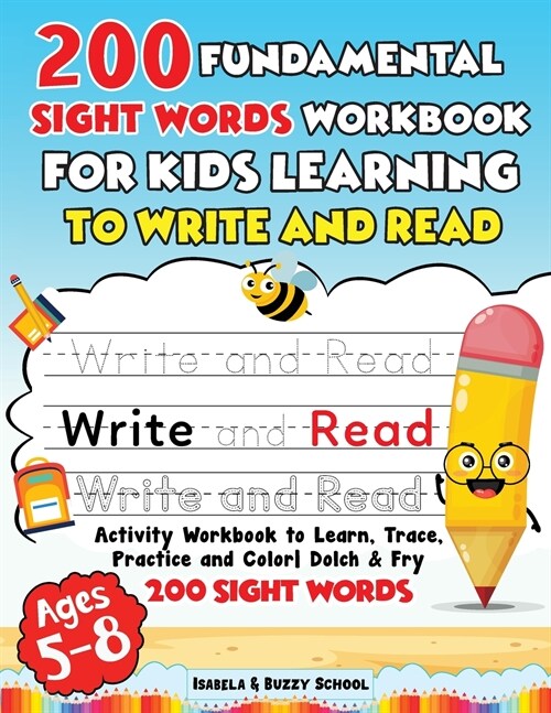 200 Fundamental Sight Words Workbook for Kids Learning to Write and Read (Paperback)