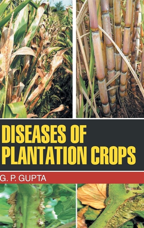 Diseases of Plantation Crops (Hardcover)